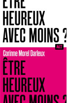 Etre heureux avec moins ?