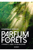 Le parfum des forêts