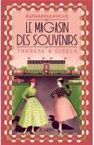 Le magasin des souvenirs - thérèse et gisela