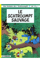 Les schtroumpfs 19 le schtroumpf sauvage