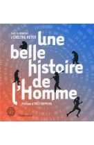 Une belle histoire de l'homme