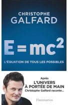 E=mc2: l-equation de tous les possibles s