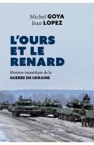 L'ours et le renard - entretiens sur la guerre en ukraine