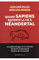 Quand sapiens raconte la vie à néandertal