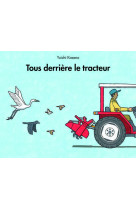 Tous derriere le tracteur