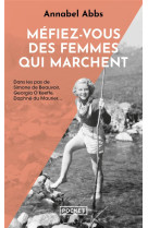 Mefiez-vous des femmes qui marchent