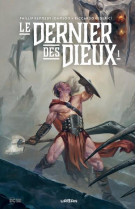 Le dernier des dieux tome 1