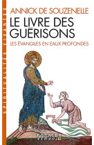 Le livre des guerisons (espaces libres - spiritualites vivantes)