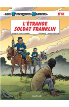 Les tuniques bleues t61 l-etrange soldat franklin / edition speciale, limitee (ope ete 2023)