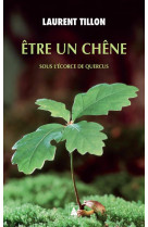 être un chêne