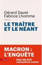 Le traitre et le neant - macron : l-enquete