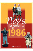 Nous, les enfants de 1986