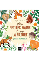 Les petites mains dans la nature - les animaux