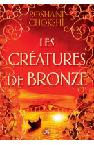 Les creatures de bronze t03 (broche)