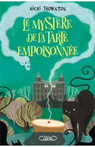 Le mystere de la tarte empoisonnee t01