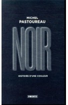 Noir. histoire d-une couleur