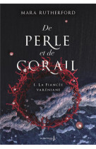 De perle et de corail t01 la fiancee vareniane