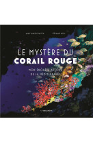 Le mystere du corail rouge