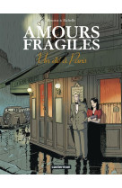 Amours fragiles 2 - un ete a paris