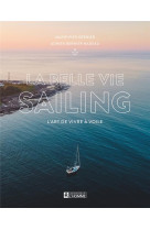 La belle vie sailing