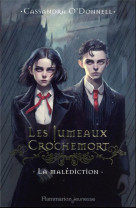 Les jumeaux crochemort t01 la malediction