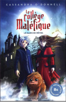 Le college malefique t01 le marche-reves