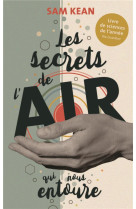 Les secrets de l'air qui nous entoure et comment il a changé le cours de l'histoire