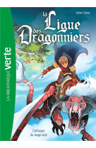 La ligue des dragonniers t01 l-attaque du mage noir