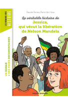 La veritable histoire de jessica, qui vecut la liberation de nelson mandela