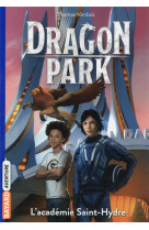 Dragon park t02 l-academie saint-hydre