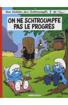 Les schtroumpfs 21 on ne schtroumpfe pas le progres