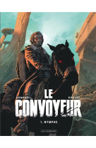 Le convoyeur - t01 - nymphe