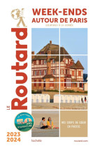 Guide du routard week-end autour de paris 2023/24