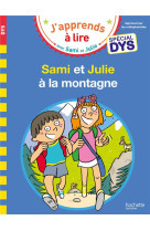 Sami et julie a la montagne special dys