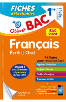 Objectif bac 2024 fiches détachables français 1res stmg - sti2d - st2s - stl - std2a - sthr, bac 202