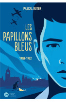 Les papillons bleus t01 1940-1942