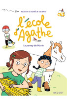 L-ecole d-agathe - le poney de marie ce1