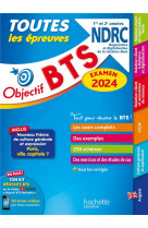 Objectif bts ndrc (1re et 2e annees) - toutes les epreuves, examen 2024