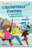 L-incroyable evasion de marguerite chevrefeuille