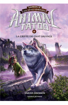 Animal tatoo saison 2 t06 la griffe du chat sauvage