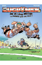 Les rugbymen t01 on va leur mettre les p