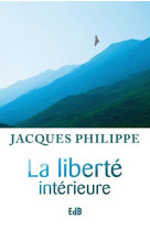 Liberte interieure (la)