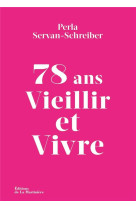 78 ans vieillir et vivre