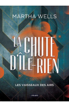 La chute d-ile-rien t02 les vaisseaux des airs