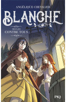 Blanche t04 seules contre tous