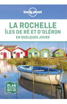 La rochelle, îles de ré et d'oléron en quelques jours 1ed