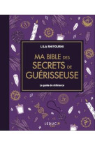 Ma bible des secrets de guerisseuse