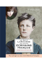 Le petit larousse des grands ecrivains francais