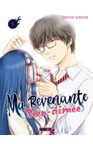 Ma revenante bien-aimee t04