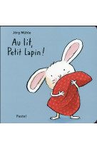 Au lit petit lapin (tout carton)